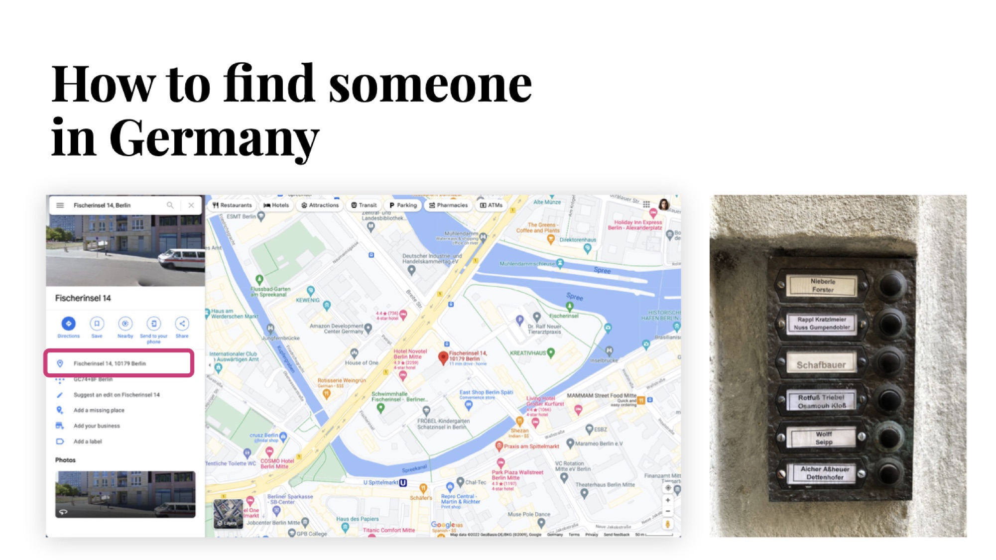 How to find someone in Germany — Google Maps screenshot of Fischerinsel 14, Berlin pinned with the exact street address, beside a photo of the building's doorbell panel showing labelled name tags (Nieberle Forster, Rappl Kratzlmeier, Schafbauer, Wolff, Aicher Aßheuer).