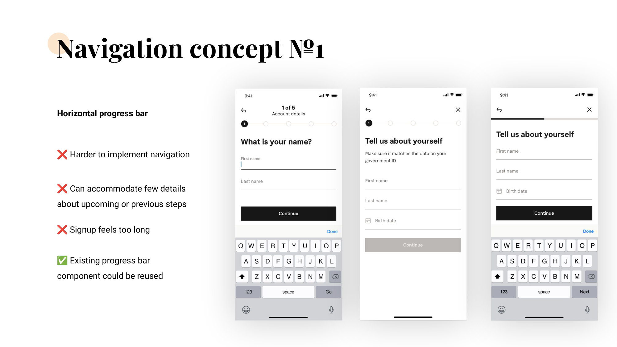Navigation concept №1 — horizontal progress bar across three sample sign-up screens, with pros and cons listed beside it.