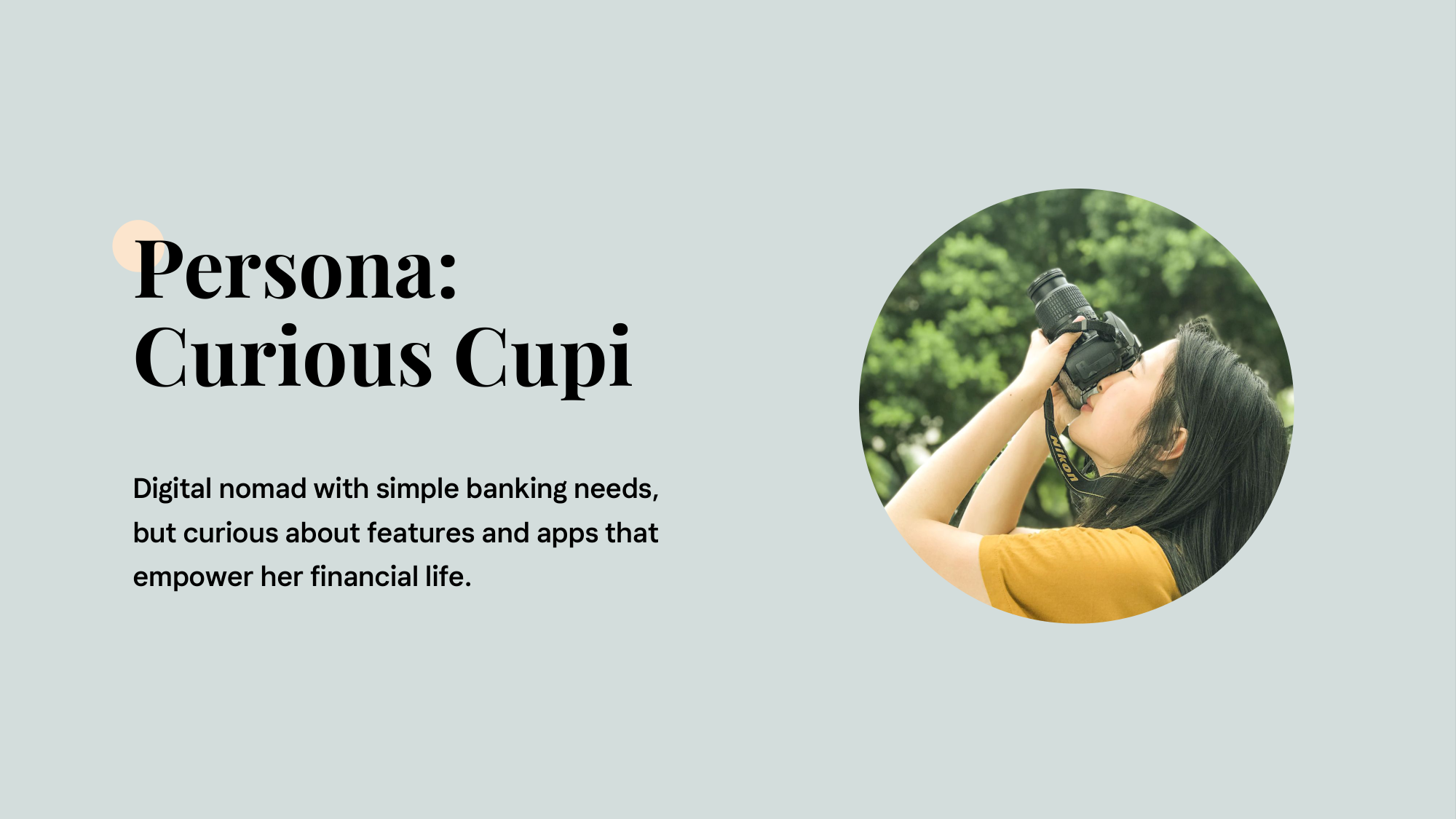 Persona slide for Curious Cupi — short description beside a circular photo of a young woman lifting a camera to her eye outdoors.