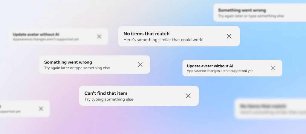A field of honest, plainly-worded error toasts — Update avatar without AI, No items that match, Something went wrong, Can't find that item — with clear recovery copy